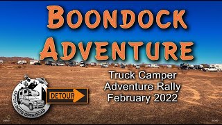 Boondocking in the Desert: 2022 Truck Camper Adventure Rally - Quartzsite. Full Time Truck Camping.