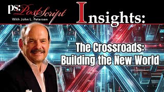 Post Script Insights: The Crossroads: Building the New World