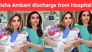 Isha Ambani discharge with Twins baby from Hospital || Isha Ambani babies news