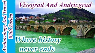 Visegrad And Andricgrad