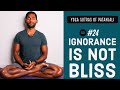 #24. Ignorance is NOT Bliss | Yoga Sutras of Patanjali