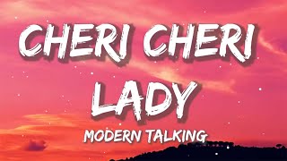 Modern Talking - Cheri Cheri Lady | Sia, Ed Sheeran, CKay (Lyrics)