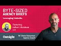 Byte-Sized Agency Briefs – Ep 005 – Julbert Abraham, LinkedIn for Agencies