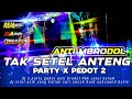 DJ ANTI KETULUP LAWAN‼️TAK SETEL ANTENG|| JUNGLE REAL MUSIC PRODUCTION#djceksound #dj#djterbaru