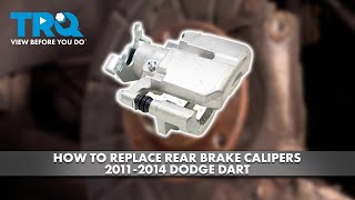 How to Replace Rear Brake Calipers 2011-2014 Dodge Dart