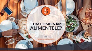 Eveniment LIVE - Cum combinăm alimentele? 🍏​🍌​🍓​🍞​🍟​🍳​🍜​🍮​🍩​🍷​🍻​☕​