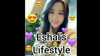 Eshal's Lifestulyle... home, Family, Education, Reation, Boiograpy.. 💜