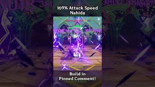 169% ATTACK SPEED NAHIDA