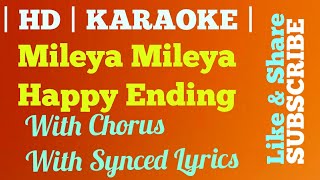 Mileya Mileya | Karaoke | With Chorus | Clean HD | Happy Ending | Saif Ali Khan | Ileana D'Cruz