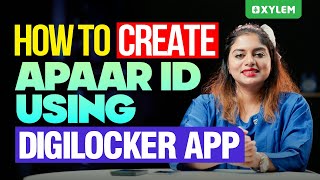 HOW TO CREATE APAAR ID USING DIGILOCKER APP | Xylem NEET