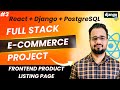 React + Django Full Stack E-Commerce Project #3 | Frontend Product Listing Page