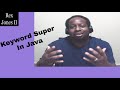 ✔ Java Super Keyword For Constructors, Methods, & Variables | (Video 130)