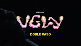 Doble Vaso | Vgly | Soundtrack Oficial | HBO Max