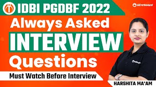 IDBI PGDBF Interview 2022 | Always Asked Interview Questions | Must Watch Before Interview