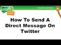 How To Send A Direct Message On Twitter