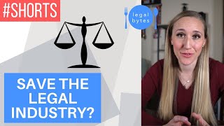 Legal Tech Just May Save the Legal Industry #Shorts