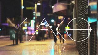 Download Mp3 Our Story (Original Mix) - Mako