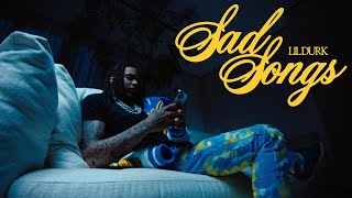 Download Lil Durk - Sad Songs (Official Video) mp3