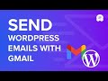 How to Send Email in WordPress using the Gmail SMTP Server (Step by Step)