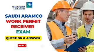 Latest Aramco Work Permit Receiver Exam Question and Answer 2026 || WPR Exam Part 1