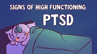 Signs of High Functioning PTSD