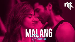 Malang (DJ NYK Remix) | Aditya Roy Kapur, Disha Patani