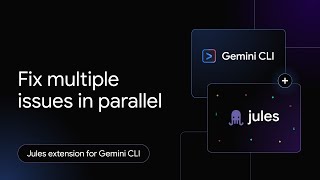 How to fix multiple GitHub issues at once using the Jules extension for Gemini CLI