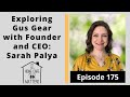 Exploring Gus Gear with Founder and CEO Sarah Palya