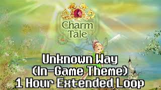 Charm Tale OST - Unknown Way (In-Game Theme) (1 Hour Extended Loop)