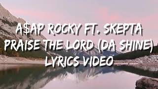 A$AP Rocky - Praise The Lord (Da Shine) (Lyrics)