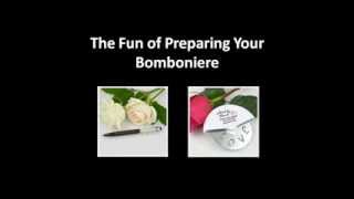 The Fun of Preparing Your Bomboniere