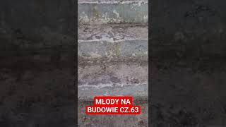 MŁODY NA BUDOWIE CZ. 63 #funnyvideo #hardwork #funnyshorts #work #budowanie