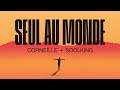 Corneille - Seul au monde feat. Soolking (Lyrics vidéo)