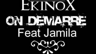 Ekinox feat Jamila-On demarre