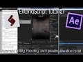After Effects Scripting Tutorial: Automatic Editing, Encoding, and Uploading Workflow Script
