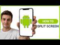 How To Split Screen on Android Phone?