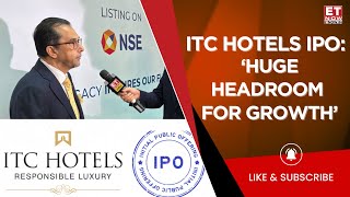 ITC Hotels Listing: 'We Have Strong Foundation With Iconic Properties' | Sanjiv Puri On IPO Launch