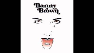 Danny Brown - Detroit 187 feat Chip$