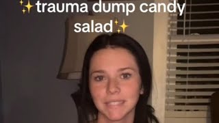 Trauma Candy Salad TikTok Compilation