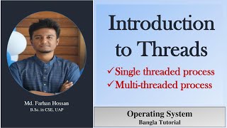 Threads | Single threaded process | Multi threaded process | Bangla Tutorial