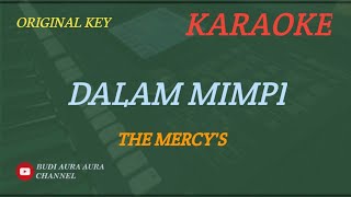 DALAM MIMPI - THE MERCY'S (KARAOKE VERSION)COVER AURA---ORIGINAL KEY