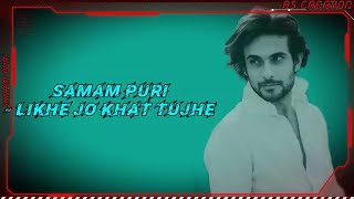 Likhe Jo Khat Tujhe lyric | Sanam puri #sanam