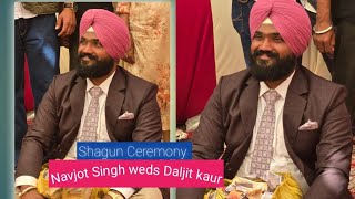 Live Shagun Ceremony ! Navjot Singh weds Daljit Kaur