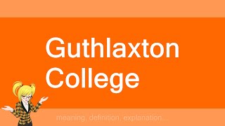 Guthlaxton College