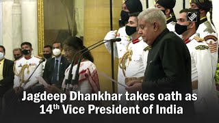 Jagdeep Dhankhar takes oath as 14th Vice President of India