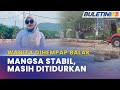 WANITA DIHEMPAP BALAK | Keluarga Tuntut Pembelaan Terhadap Mangsa