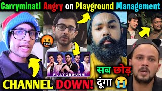 @CarryMinati Disappointed w/ Playground, @souravjoshivlogs7028 CHANNEL DOWN, @ChapatiHindustaniGamer