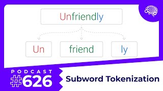 SDS 626: Subword Tokenization with Byte-Pair Encoding — with @JonKrohnLearns​