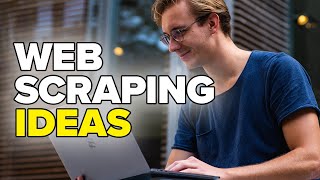 Web Scraping Ideas: 5 Ways to Get Started Now