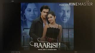 Baarish (8d audio) | payal dev | stebin ben | mohsin khan , shivangi joshi | new song / 2020|